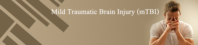 Mild Traumatic Brain Injury (mTBI)